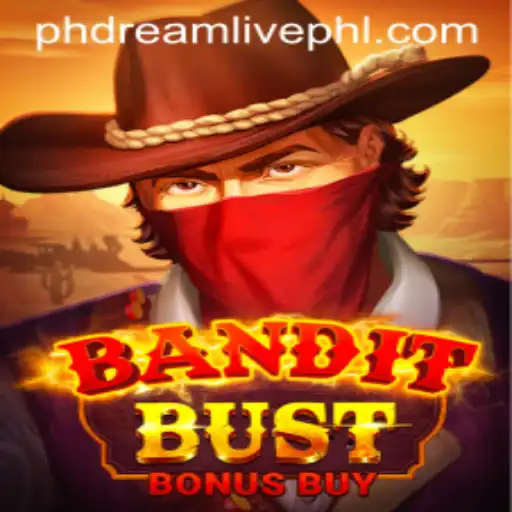 BanditBustBonusBuy: An Exciting Dive into Phdream Live Gaming